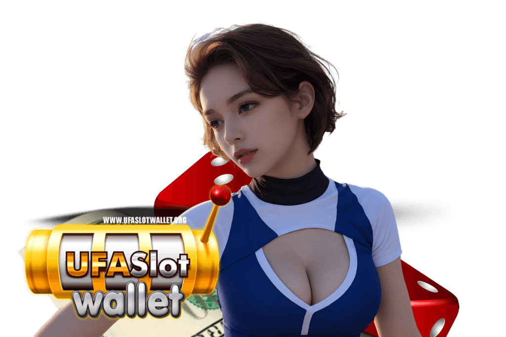 ufaslot wallet สมัคร